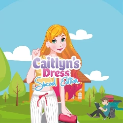 Caitlyn Dress Up School